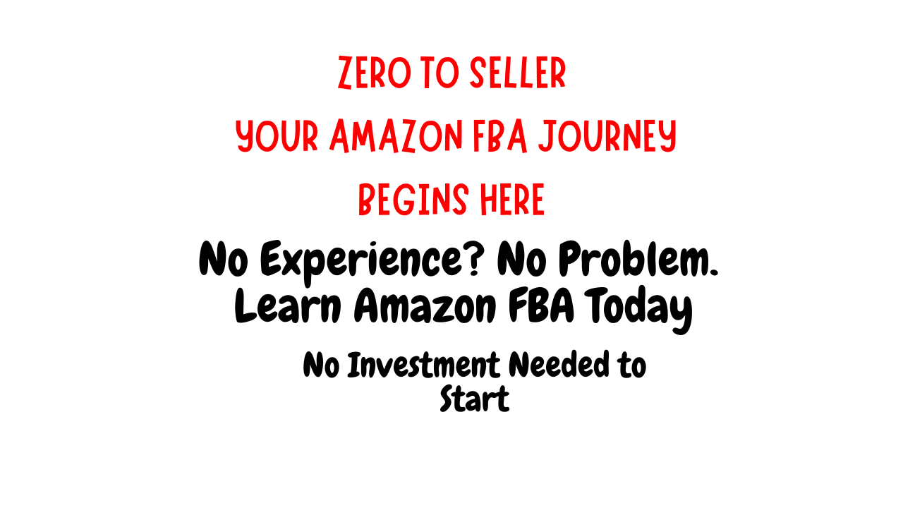 Zero to Seller with Amazon FBA